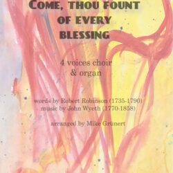 Come, thou fount of every blessing (ASTB+Orgel)