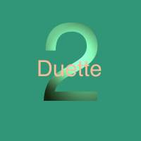 Duette