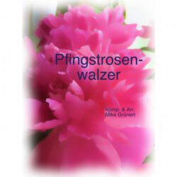 Pfingstrosenwalzer (Blasorchester)