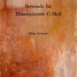 Serenade für Bläserquintett C-Moll (Holzbläser-Quintett)
