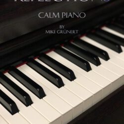 Reflections - Calm Piano